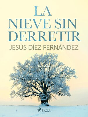 cover image of La nieve sin derretir